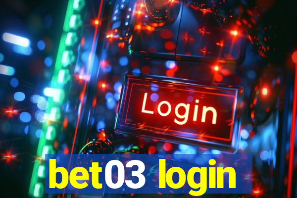 bet03 login